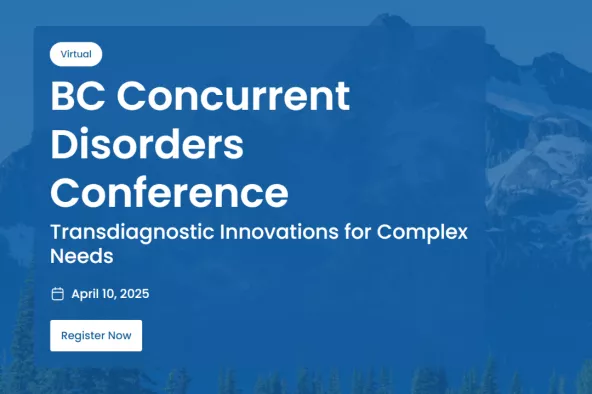 B.C. Concurrent Disorders Conference 